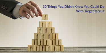 10 things with TargetRecruit